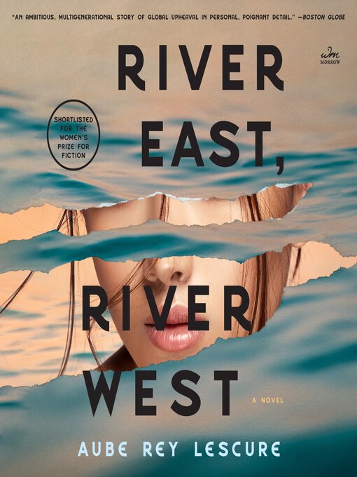 Title details for River East, River West by Aube Rey Lescure - Available